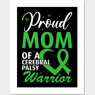 Cerebral Palsy Mom Proud Mom of a Cerebral Palsy Warrior Posters and Art